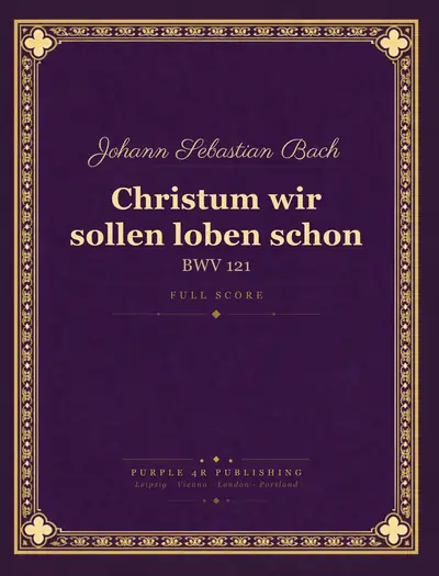Cover of Johann Sebastian Bach — Christum wir sollen loben schon