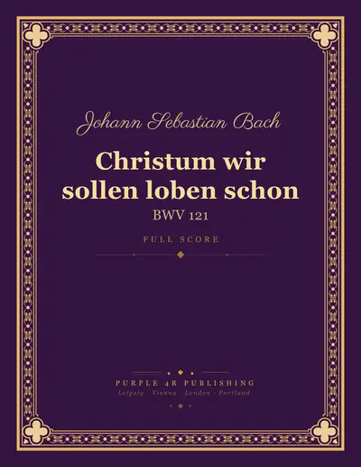 Cover of Johann Sebastian Bach — Christum wir sollen loben schon