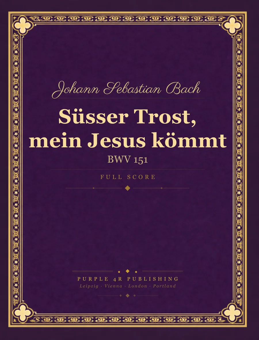 Cover of Johann Sebastian Bach — Süsser Trost, mein Jesus kömmt