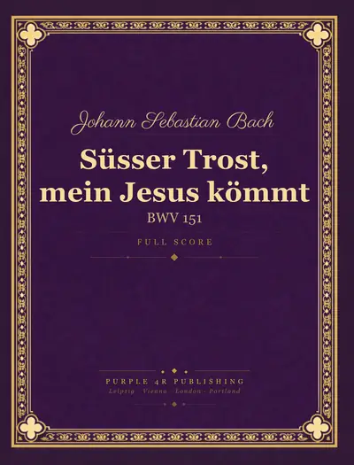 Cover of Johann Sebastian Bach — Süsser Trost, mein Jesus kömmt