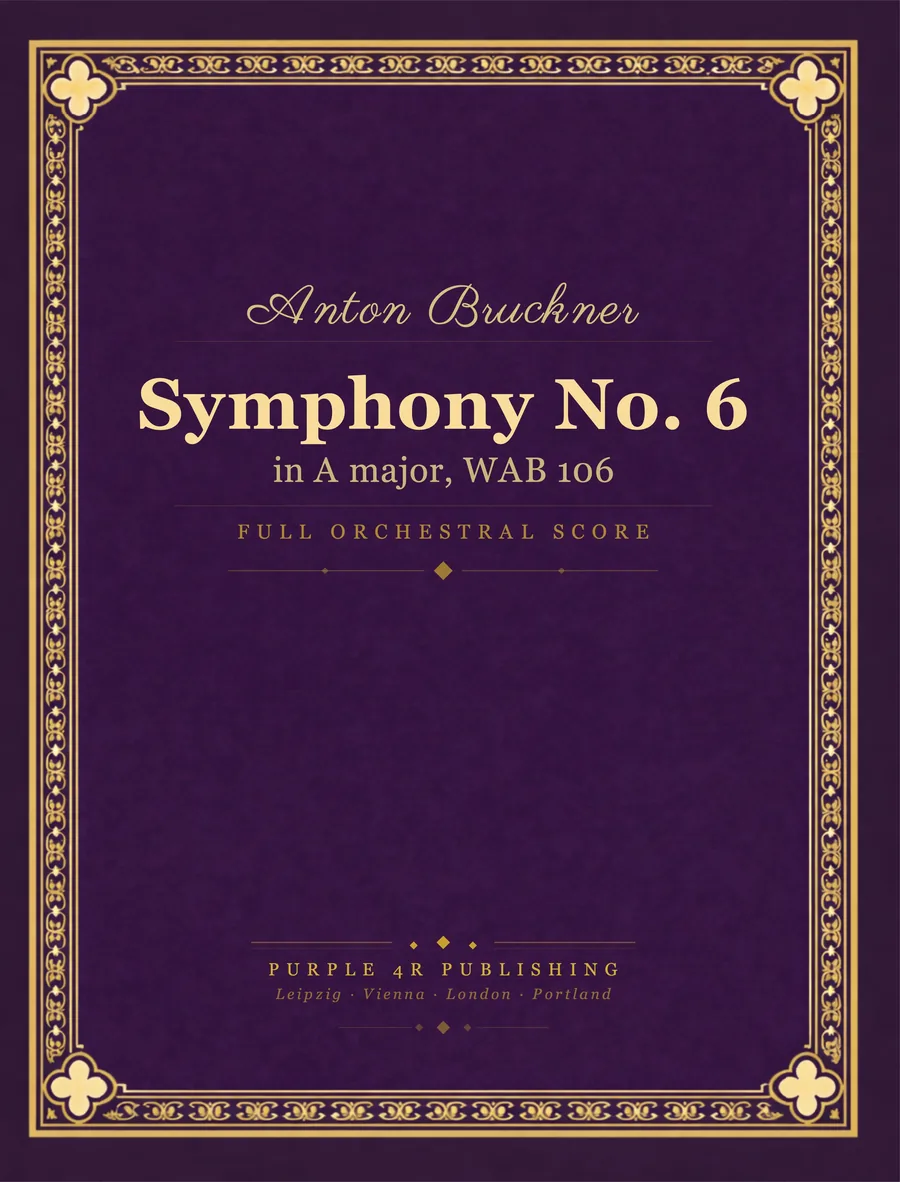 Cover of Anton Bruckner — Symphony No. 6