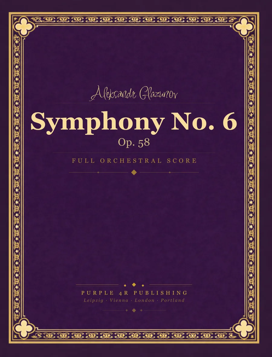 Cover of Aleksandr Glazunov — Symphony No. 6