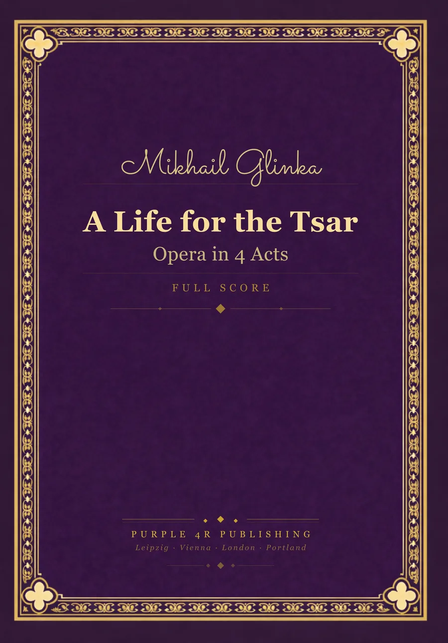 Cover of Mikhail Glinka — A Life for the Tsar