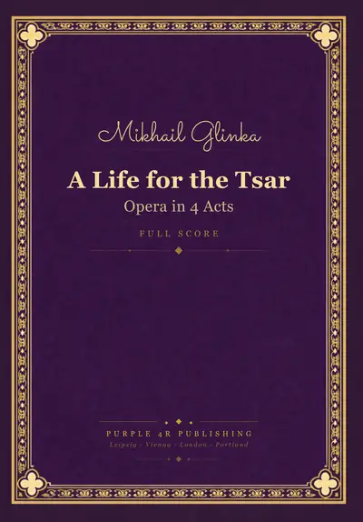 Cover of Mikhail Glinka — A Life for the Tsar