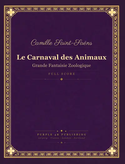 Cover of Camille Saint-Saëns — Le Carnaval des Animaux